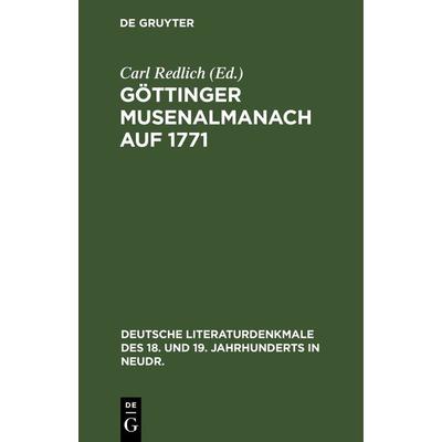 Göttinger Musenalmanach auf 1771, Gebundene Ausgabe von , De Gruyter, 978-3-11-237403-0