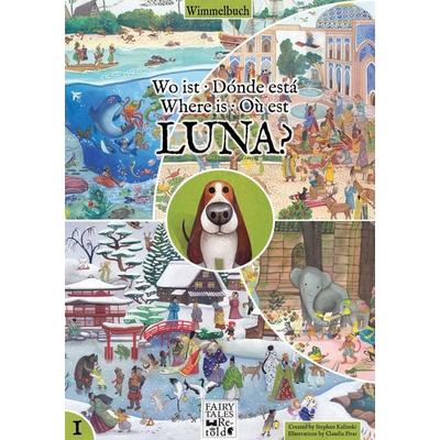 Wo ist Luna?, Taschenbuch von Stephan Kalinski, Fairy Tales Retold, 978-3-912681-00-0