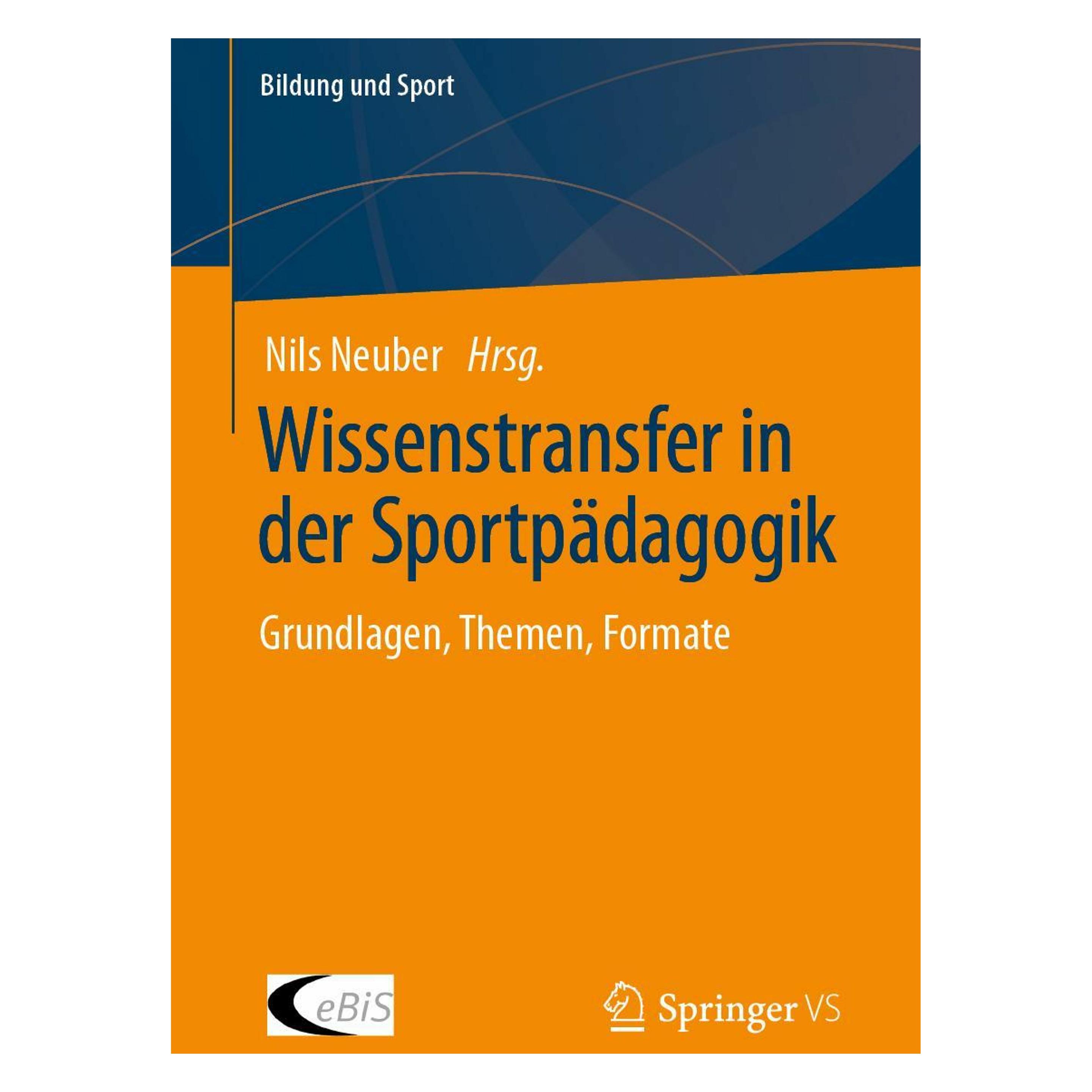 Springer Wissenstransfer in der Sportpädagogik (Deutsch, Softcover, Nils Neuber) (46385677)