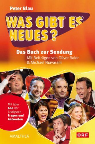 Peter Blau - Was gibt es Neues? Das Buch zur Sendung. Mit Beiträgen von Oliver Baier & Michael Niavarani - Preis vom 09.10.2026 07:28:09 h