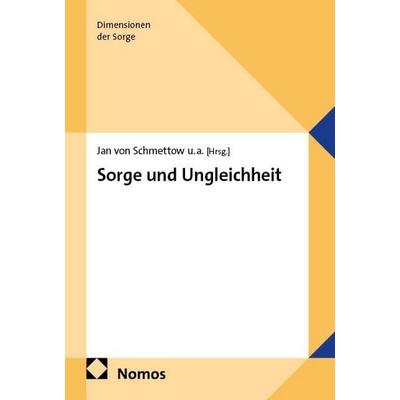 Sorge und Ungleichheit, Taschenbuch von , Nomos, 978-3-7560-0148-4
