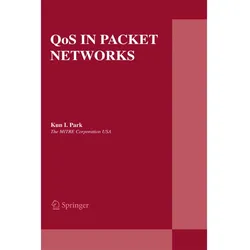 QoS in Packet Networks, Fachbücher von Kun I. Park