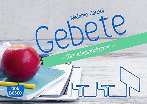 Melanie Jacobi - Gebete fürs Klassenzimmer (Inspirationskarten für die Jugendarbeit) - Preis vom 05.10.2026 03:47:11 h