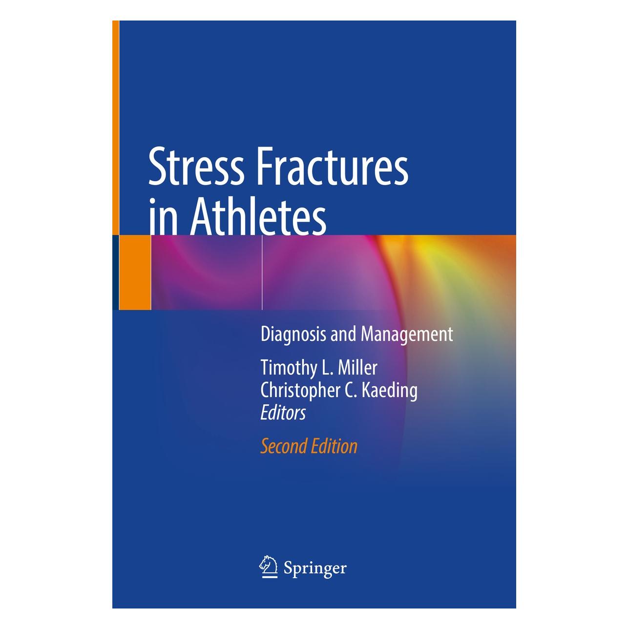 Springer Stress Fractures in Athletes (Englisch, Hardcover, Christopher C. Kaeding, Timothy L. Miller) (9783030469184)