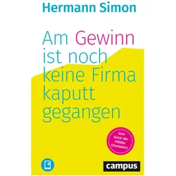 Am Gewinn ist noch keine Firma kaputtgegangen, Fachbücher von Hermann Simon