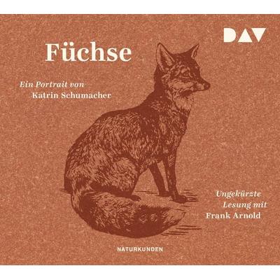 Füchse. Ein Portrait - Katrin Schumacher, CD, 9783742417206
