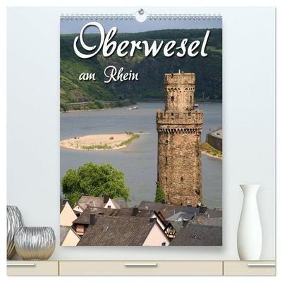 Oberwesel am Rhein (hochwertiger Premium Wandkalender 2026 DIN A2 hoch), Kunstdruck in Hochglanz