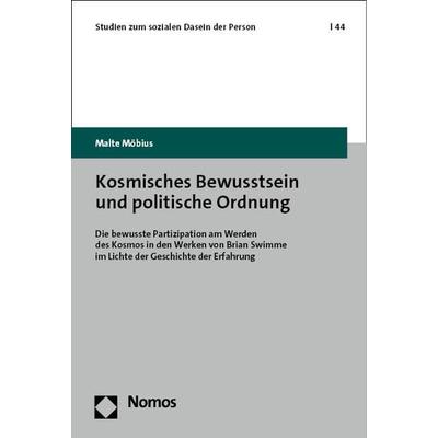 Kosmisches Bewusstsein und politische Ordnung, Taschenbuch von Malte Möbius, Nomos, 978-3-8487-8869-9