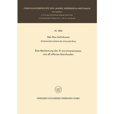 Eine Bestimmung der 21-cm-Linienemission von elf offenen Sternhaufen, Taschenbuch von Rolf Schwartz, VS Verlag für Sozialwissenschaften,