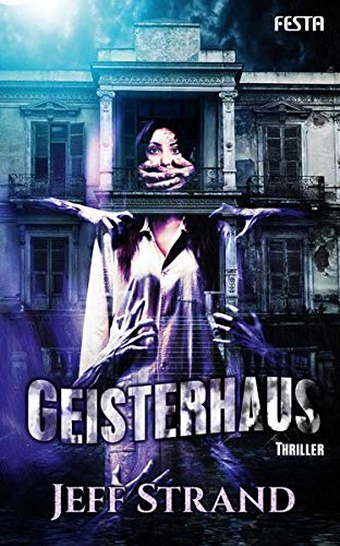 Jeff Strand - Geisterhaus: Thriller - Preis vom 13.10.2026 11:25:28 h