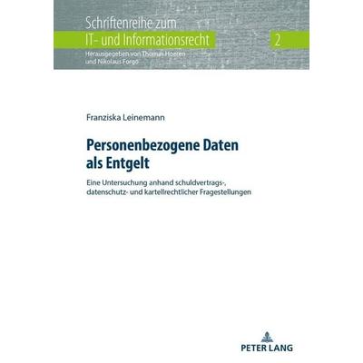 Personenbezogene Daten als Entgelt, Gebundene Ausgabe von Franziska Leinemann, Peter Lang GmbH, Internationaler Verlag der Wissenschaften,