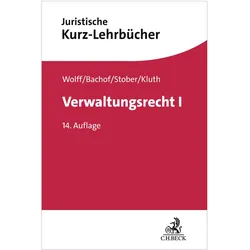 Verwaltungsrecht I, Fachbücher von Rolf Stober, Stefan Korte, Winfried Kluth, Sven Eisenmenger, Hans J. Wolff, Otto Bachof