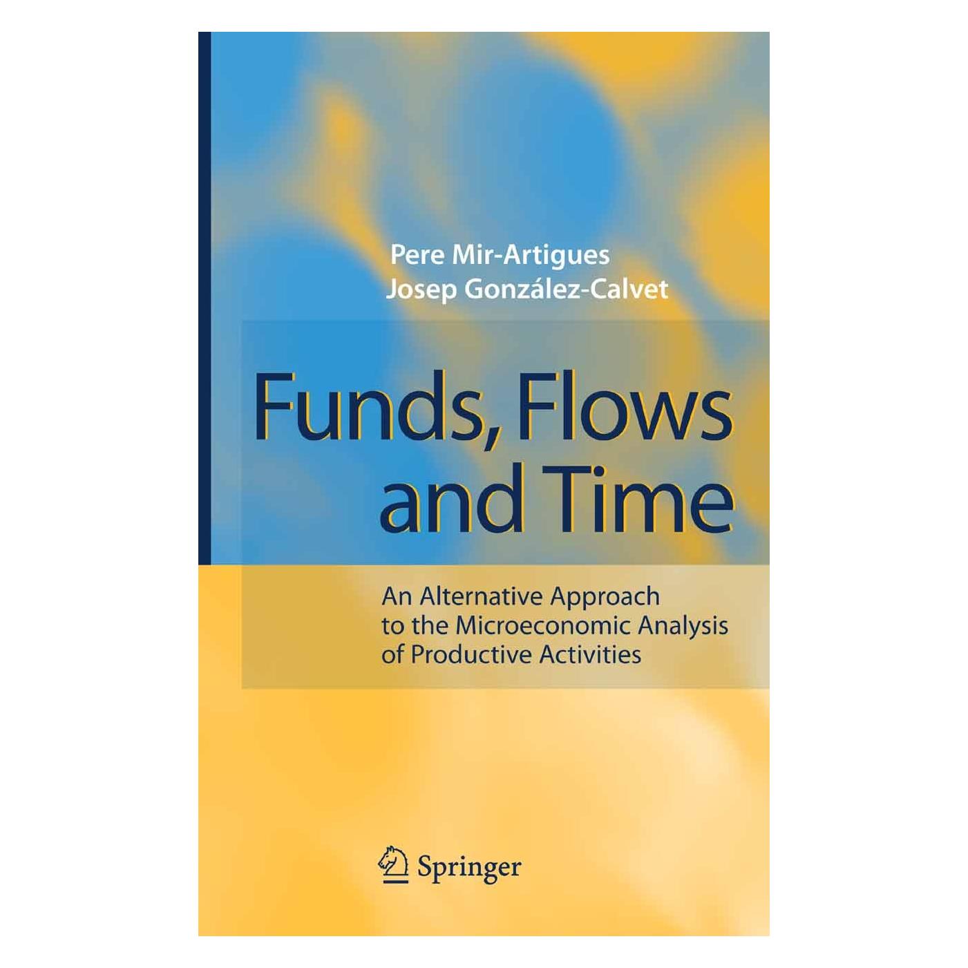 Springer Funds, Flows and Time (9783540712909)