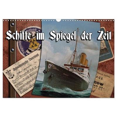 Schiffe im Spiegel ihrer Zeit (Wandkalender 2026 DIN A3 quer), CALVENDO Monatskalender