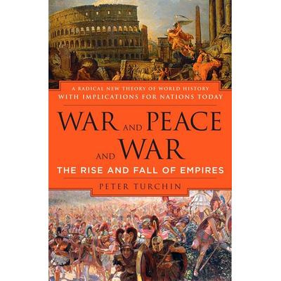 War and Peace and War, Taschenbuch von Peter Turchin, Random House N.Y., 978-0-452-28819-5