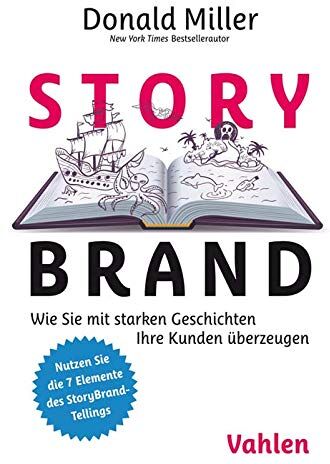 Donald Miller - StoryBrand: Wie Sie mit starken Geschichten Ihre Kunden überzeugen - Preis vom 10.10.2026 11:48:34 h