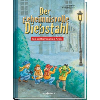 Der geheimnisvolle Diebstahl, Gebundene Ausgabe von Silvia Möller, Kaufmann, Ernst, 978-3-7806-2946-3