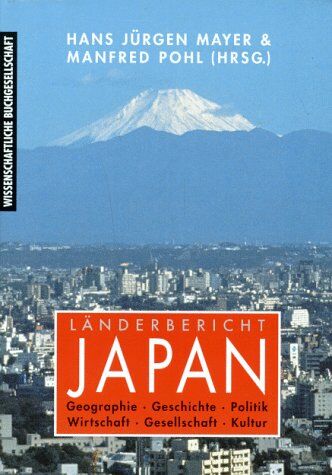 Mayer, Hans J. - Länderbericht Japan. Geographie - Geschichte - Politik - Wirtschaft - Gesellschaft - Kultur - Preis vom 09.10.2026 07:28:09 h