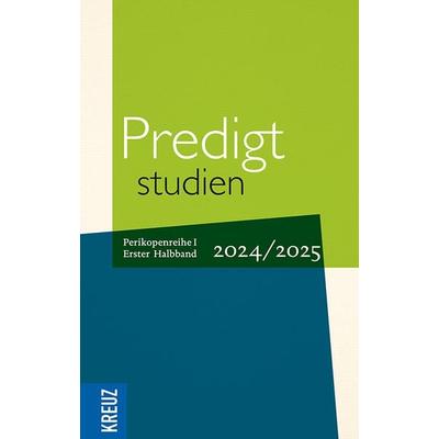 Predigtstudien 2024/2025, 1. Halbband, Gebundene Ausgabe von , Herder, 978-3-451-60136-1