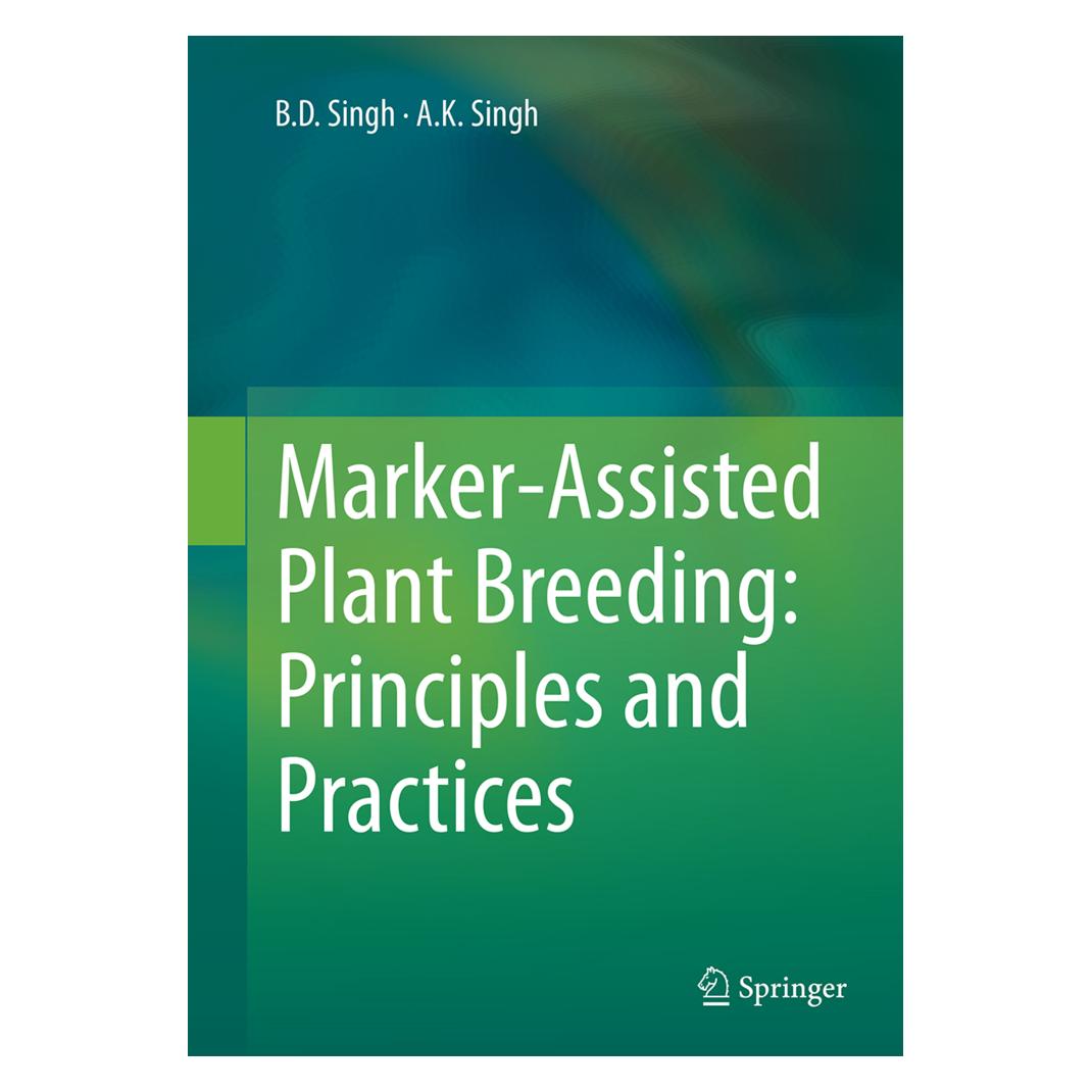 Springer Marker-Assisted Plant Breeding: Principles and Practices (Englisch, Softcover, A. K. Singh, B.D. Singh) (55952277)