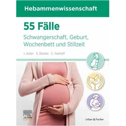 55 Fälle Hebammenwissenschaft, Fachbücher von Caroline Niehoff, Inga Adler, Siegrun Baldes