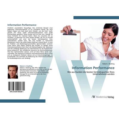 Information Performance, Taschenbuch von Robert J. Doelling, AV Akademikerverlag, 978-3-639-44538-1
