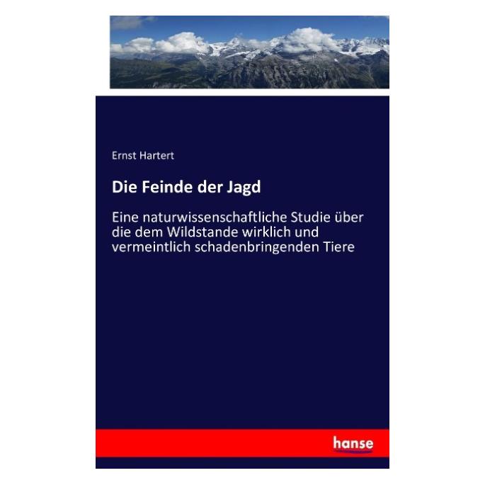 Hansebooks Die Feinde der Jagd (Deutsch, Softcover, Ernst Hartert) (55847285)
