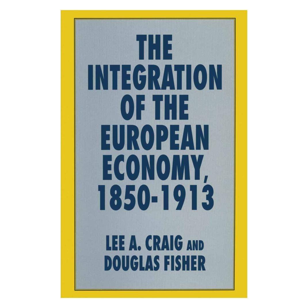 Springer The Integration of the European Economy, 1850-1913 (Englisch, Softcover, Douglas Fisher, Lee A. Craig) (55810827)