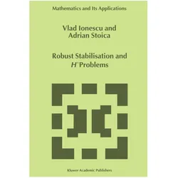 Robust Stabilisation and H  Problems, Fachbücher von Adrian-Mihail Stoica, Vlad Ionescu