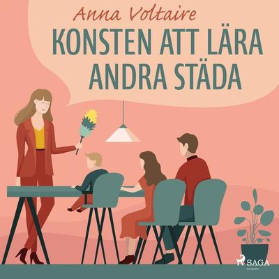 Konsten att lära andra städa - Anna Voltaire, Audio, 9788726695854
