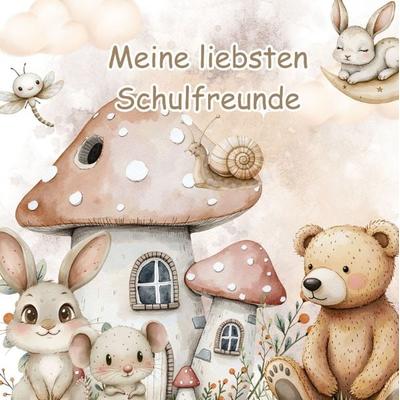Meine liebsten Schulfreunde - Auf Wald und Wiese, Gebundene Ausgabe von Alice Swan, Tredition, 978-3-384-54689-0
