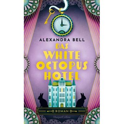 Das White Octopus Hotel, Gebundene Ausgabe von Alexandra Bell, HarperCollins Hardcover