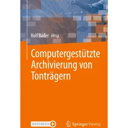 Computergestützte Archivierung von Tont, Fachbücher von Rolf Bader
