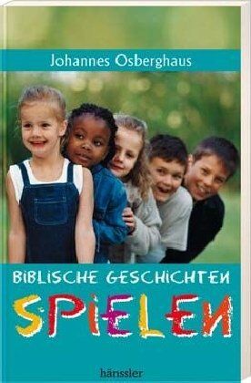 Johannes Osberghaus - Biblische Geschichten spielen - Preis vom 01.10.2026 17:08:56 h