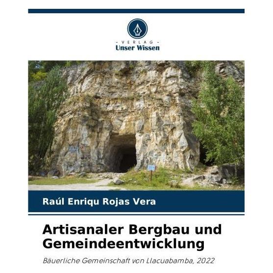 Umbreit Artisanaler Bergbau und Gemeindeentwicklung (Deutsch, Ral Enriqu Rojas Vera) (69126918)