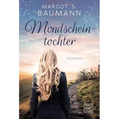 Mondscheintochter, Taschenbuch von Margot S. Baumann, Tinte & Feder, 978-2-919809-34-9