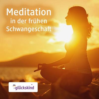 Meditation in der frühen Schwangerschaft - Bettina Breunig, Audio, 4260229664506