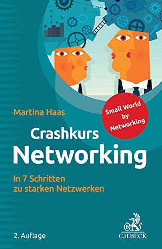 Martina Haas - Crashkurs Networking: In 7 Schritten zu starken Netzwerken - Preis vom 30.09.2026 09:01:18 h