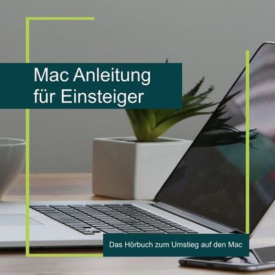 Mac Anleitung für Einsteiger - Axel Mammitzsch, Audio, 4061707411373
