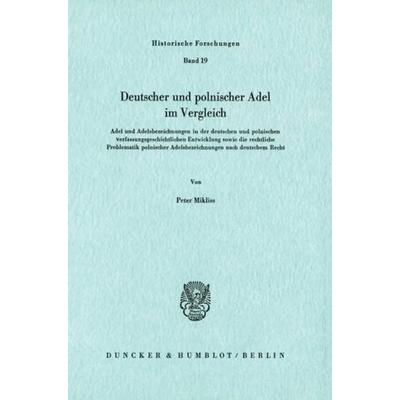 Deutscher und polnischer Adel im Vergleich., Taschenbuch von Peter Mikliss, Duncker & Humblot, 978-3-428-04938-7