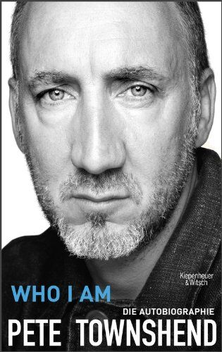 Pete Townshend - Who I Am: Die Autobiographie - Preis vom 11.10.2026 15:43:13 h