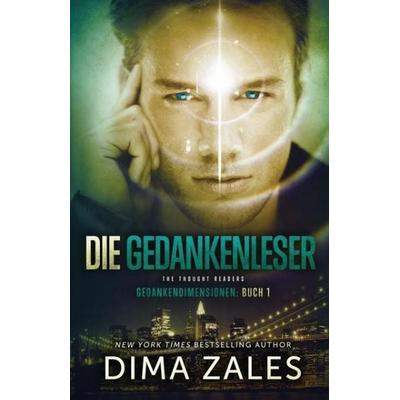 Die Gedankenleser - The Thought Readers (Gedankendimensionen 1), Taschenbuch von Dima Zales,Anna Zaires, Mozaika LLC, 978-1-63142-242-3