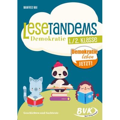 Lesetandems Demokratie 1./2. Klasse, Geheftet von Manfred Mai, BVK Buch Verlag Kempen GmbH, 978-3-96520-348-8