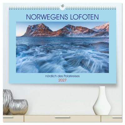 Norwegens Lofoten (hochwertiger Premium Wandkalender 2027 DIN A2 quer), Kunstdruck in Hochglanz