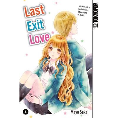 Last Exit Love 04, Taschenbuch von Mayu Sakai, Tokyopop GmbH