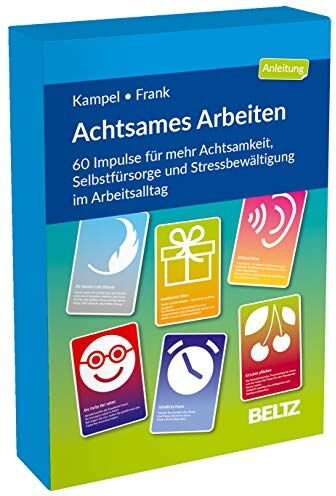 Marianne Kampel - Achtsames Arbeiten: 60 Impulse für mehr Achtsamkeit, Selbstfürsorge und Stressbewältigung im Arbeitsalltag. Kartenset mit 60 Karten und 20-seitigem ... 9,8 x 14,3 cm (Beltz Therapiekarten) - Preis vom 18.10.2026 19:22:15 h
