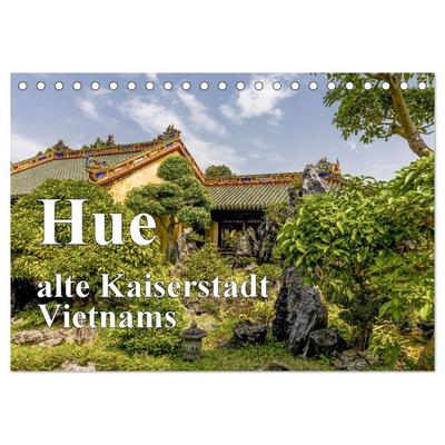 Hue alte Kaiserstadt Vietnams (Tischkalender 2026 DIN A5 quer), CALVENDO Monatskalender