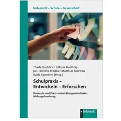 Schulpraxis – Entwickeln – Erforschen, Fachbücher von Jan-Hendrik Hinzke, Maria Hallitzky, Matthias Martens, Karla Spendrin, Thade Buchborn