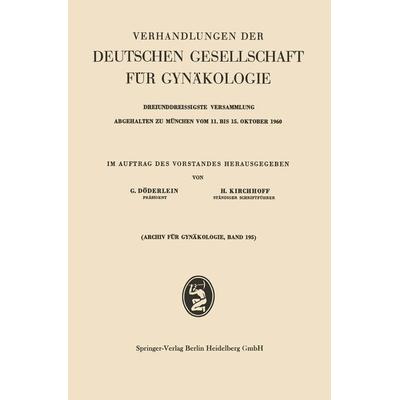 Verhandlungen der Deutschen Gesellschaft für Gynäkologie, Taschenbuch von , Bergmann, J F, 978-3-642-53812-4