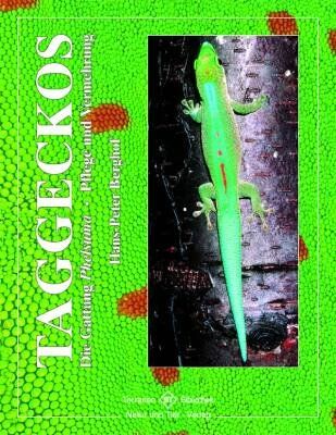 Hans-Peter Berghof - Taggeckos: Die Gattung Phelsuma - Pflege und Vermehrung - Preis vom 09.10.2026 07:28:09 h